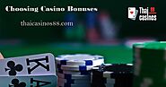 Choosing Casino Bonuses