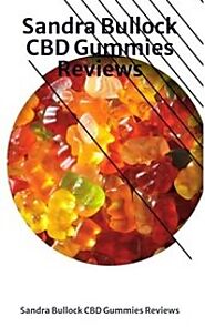 Sandra Bullock CBD Gummies Reviews's Profile - Inkitt