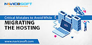 Critical Mistakes to Avoid While Migrating the Hosting