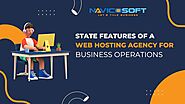 State features of a web hosting agency for business operations?  