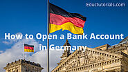 How to Open a Bank Account in Germany [ Complete Guide]