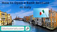 How to Open A Bank Account in Italy