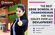 The Best CBSE Schools in Chandigarh for Your Child’s Overall Development