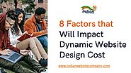 PPT - 8 Factors that Will Impact Dynamic Website Design Cost - Indian Website Company PowerPoint Presentation - ID:11...