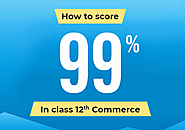 How Do I Score 99% In Class 12th Commerce? | by Online Vidhya | Jan, 2022 | Medium