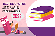 Best Books for JEE Main 2022 Exam Preparation: Maths, Physics, and Chemistry