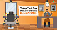Salon Tips || Things That Can Make Your Salon Unsuccessful