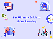 Salon Branding: 7 Step-By-Step Process to Build your Identity