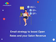 Email strategy to Boost Open Rates and your Salon Revenue