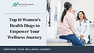 Top 10 Women’s Health Blogs to Empower Your Wellness Journey