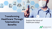 Transforming Healthcare Through Telemedicine Benefits