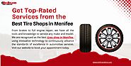 Get Top-Rated Services from the Best Tire Shops in Menifee