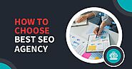 How to Choose Best SEO Agency?