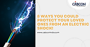 8 Ways You Could Protect Your Loved Ones From An Electric Shock!