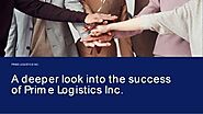 PPT – Milad Yousif - A deeper look into the success of Prime Logistics Inc PowerPoint presentation