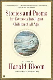 Stories and Poems for Extremely Intelligent Children of All Ages, Harold Bloom