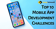 Top 10 Mobile App Development Challenges