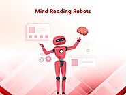 Emerging Technology in Mind Reading Robots