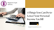 4 Things You Can Do to Lower Your Personal Income Tax Bill