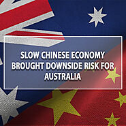 How Slow Chinese Economy Brought Downside Risk For Australia