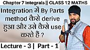 Lecture 3 (Part 1) Integrals Class 12 Maths Chapter 7