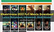 Khatrimaza 2022 Full Movie HD Download 480p, 720p, 1080p