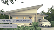 Skillion roofs