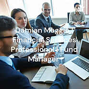 Damian Maggio ! Financial Services Professional ! Fund Manager • A podcast on Anchor