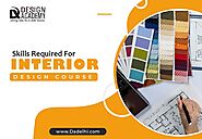 Skills Required For Interior Design Course | Design Academy Delhi