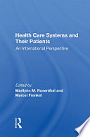 Health Care Systems And Their Patients: An International Perspective - Google Books