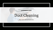 Lavender Care: Professional Duct Cleaners in Dallas, TX