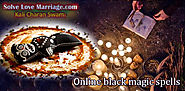 Online Black magic spells | Solve Love Marriage
