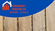 Are you looking best Wood Fence Installations in Cincinnati?