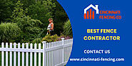 Hire Best Fence Contractor in Cincinnati
