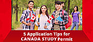 5 Application Tips for Canada Study Visa Permit