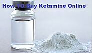 How To Buy Ketamine Online - CBD and RC SUPPLIERS