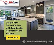 Design Your Dream Kitchen with Top-Quality Cabinets for the Kitchen