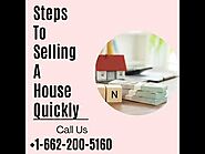 Call +1-662-200-5160 to sell a House Fast