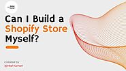 PPT - Can I Build a Shopify Store Myself PowerPoint Presentation, free download - ID:12194425