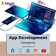 Best App Development Company in India: Arisen