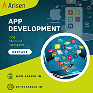 iOS App, Android App, Windows App: Arisen Technologies
