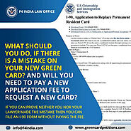 F4 India | What should you do if there is a mistake on your new green card? And will you need to pay a new applicatio...