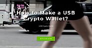 How to Create a USB Crypto Wallet?