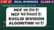 HCF and Euclid Division Algorithm - Real Numbers Class 10 Maths