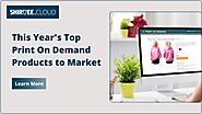 Top Print on Demand Products Launched This Year