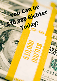 You Can be $10,000 Richter Today!