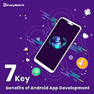 7 Key Benefits of Android App Development for the Startups￼ – BinaryMetrix