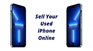 Steps that You Need to Take to Sell Your Used iPhone Online