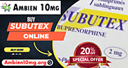 Buy Subutex 8mg Online | Order Now by Credit Card At Ambien10mg.org