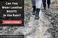 Can You Wear Leather Boots in the Rain without Damaging them [Learn How]
